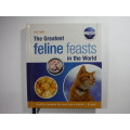 The Greatest Feline Feasts in the World - Hardcover - Joe Inglis