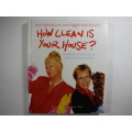 How Clean is Your House? - Kim Woodburn and Aggie MacKenzie