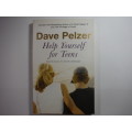 Help Yourself for Teens - Paperback - Dave Pelzer