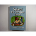 Salami the Arrogant Horse - Stephen Higgins - First Edition