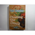 Chasing the Devil : The Search for Africa`s Fighting Spirit - Tim Butcher