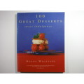 Sweet Indulgence : 100 Great Desserts - Mandy Wagstaff