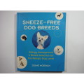 Sneeze-Free Dog Breeds - Allergy Management and Breed Selection for the Allergic Dog Lover