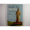 How to Mow the Lawn : The Lost Art of Being a Man - Hardcover - Sam Martin