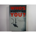 Who`s Watching You? - Paperback - John Gibb