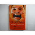 21 Dog Years : Doing Time at Amazon  - Mike Daisey
