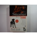 Smarter than you Think : A Revolutionary Approach to Teaching and Understanding Your Dog