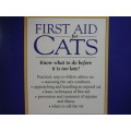 First Aid for Cats : The Essential Quick-Reference Guide - Tim Hawcroft