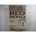 Blood Red Road - Moira Young - Hardcover