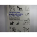 The Stone Guide to Dog Grooming For All Breeds - Ben and Pearl Stone