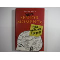 More Senior Moments - Hardcover - Shelley Klein