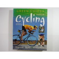 Green Guides : Cycling : Choosing, Riding and Maintaining - David North