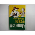 The New Dinkum Aussie Dictionary - Paperback