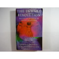 The Inward Revolution : Discover the Secrets of the Greatest Human Power - Deborah Benstead