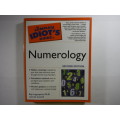 The Complete Idiot's Guide to Numerology - Kay Lagerquist, Ph.D.