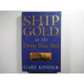 Ship of Gold in the Deep Blue Sea - Gary Kinder