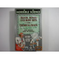Horrible Science : Blood, Bones and Body Bits and Chemical Chaos - Two Books in One