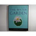 The Complete Book of The Water Garden - Softcover - Philip Swindells