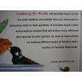 Cooking for Birds : Fun Recipes to Entice Birds to Your Garden - Diane Ward