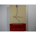 The Curse : Confronting the Last Unmentionable Taboo : Menstruation - Karen Houppert