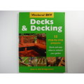 Weekend DIY : Decks and Decking - 15 Step-by-Step Projects - Alan and Gill Bridgewater