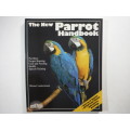 The New Parrot Handbook - Werner Lantermann