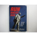 Run Racist Run - Eusebius McKaiser,