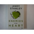 Enemies of the Heart - Paperback - Andy Stanley