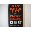 Black Twitter, Blitz and a Boerie as Long as Your Leg - Hagen Engler