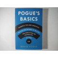 Pogue`s Basics  Essential Tips and Shortcuts for Simplifying the Technology in Your Life