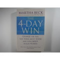 The 4-Day Win : Change the Way You Think About Food and Your Body in Just 4 Days
