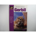 The Guide to Owning a Gerbil - Sue Fox