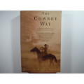 The Cowboy Way : A Year in the Life of a Montana Ranch Hand - David McCumber