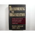 Transforming the Organization - Hardcover - Francis J. Gouillart