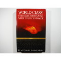 World Class : Strategies for Winning with your Customer - Anthony D. Manning