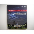 Advanced Digital Photography - Softcover - Tom Ang