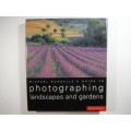 Michael Busselle`s Guide to Photographing Landscapes and Gardens - Hardcover