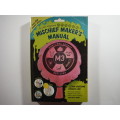 Sir John Hargrave`s Mischief Maker`s Manual - Paperback