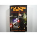The Mammoth Book of Future Cops - Paperback - Edited by Maxim Jakubowski