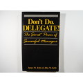 Don`t Do. Delegate! - Paperback - James M. Jenks
