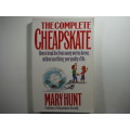 The Complete Cheapskate - Mary Hunt