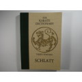 The Karate Dictionary - Schlatt - 3rd Edition