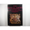 The Royal Arms : Its Graphic and Decorative Development - Charles Hasler