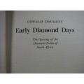 Early Diamond Days - Hardcover - Oswald Doughty