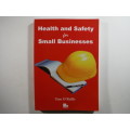 Health and Safety for Small Businesses - Tom O`Reilly