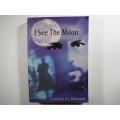 I See the Moon - Paperback - A.L. Patterson
