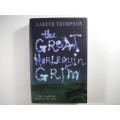 The Great Harlequin Grim - Gareth Thompson