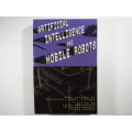 Artificial Intelligence and Mobile Robots - Edited by David Kortenkamp