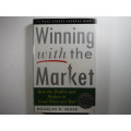 Winning with the Market : Beat the Traders and Brokers - Douglas R. Sease