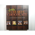 A Year in Chocolate : 80 Recipes for Holidays and Special Occasions - Jacques Torres